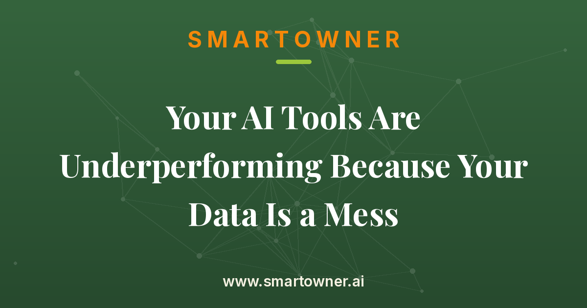 Featured image for Your AI Tools Are Underperforming Because Your Data Is a Mess - Newsletter article by DigitalTreehouse