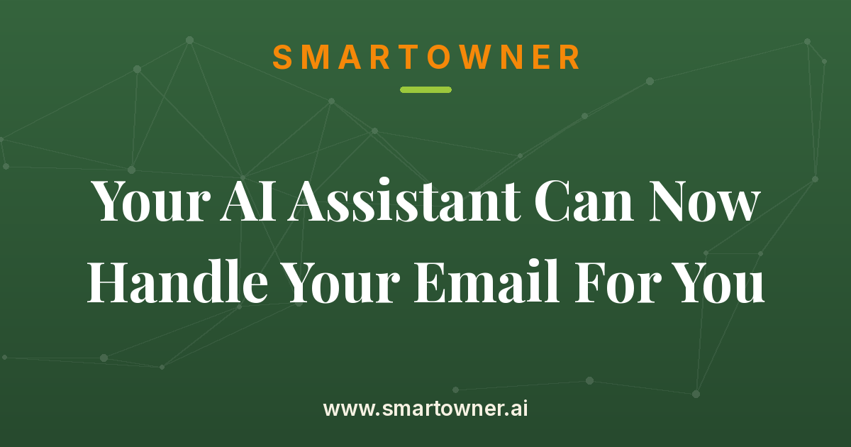 Featured image for Your AI Assistant Can Now Handle Your Email For You - Newsletter article