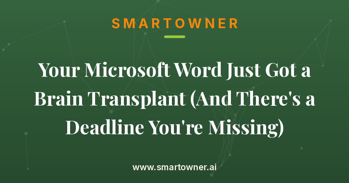 Featured image for Your Microsoft Word Just Got a Brain Transplant (And There's a Deadline You're Missing) - Newsletter article